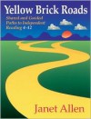 Yellow Brick Roads: Shared and Guided Paths to Independent Reading 4-12 - Janet Allen, Philippa Stratton