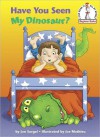 Have You Seen My Dinosaur? - Jon Surgal, Joe Mathieu