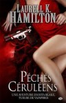 Péchés Céruléens (Anita Blake, #11) - Laurell K. Hamilton