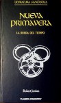 Nueva Primavera (La Rueda del Tiempo, #0) - Robert Jordan, Mila López