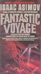 Fantastic Voyage - Isaac Asimov