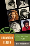 Hollywood Reborn: Movie Stars of the 1970s - James Morrison, Chris Cagle, Nick Davis, Cynthia Erb, Maria Pramaggiore, Karl Schoonover, Thomas Schur, Jans Wager, Jean Walton, Joe Wlodarz