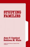 Studying Families - Anne P. Copeland, Kathleen M. White