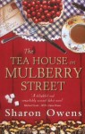 The Tea House on Mulberry Street - Sharon Owens