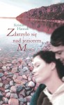 Zdarzyło się nad jeziorem Mystic - Kristin Hannah