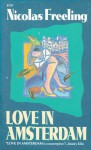 Love In Amsterdam - Nicolas Freeling