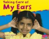 Taking Care of My Ears - Sarah L. Schuette