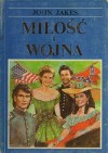 Miłość i Wojna - John Jakes