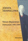 Votum Separatum. Publicystyka 1982-1999 - Józefa Hennelowa