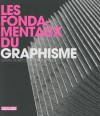 Les Fondamentaux Du Graphisme - Gavin Ambrose, Paul Harris, Suzy Borello