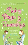 Rainy Days and Tuesdays - Claire Allan