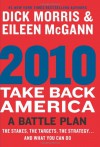 2010: Take Back America: A Battle Plan - Dick Morris, Eileen McGann