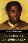 Oroonoko (Girlebooks Classics) - Aphra Behn