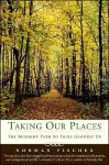 Taking Our Places: The Buddhist Path to Truly Growing Up - Norman Fischer