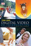 Digital Video: An Introduction - Tom Ang