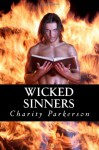 Wicked Sinners - Charity Parkerson