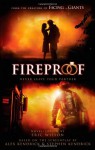 Fireproof - Alex Kendrick, Stephen Kendrick