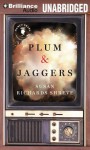 Plum & Jaggers - Susan Richards Shreve