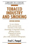 Tobacco Industry and Smoking, Revised Edition - Fred C. Pampel