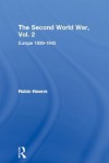 Second World War: Volume 2 Europe 1939-1943 (Essential Histories) - Robin Havers