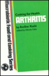 Arthritis: Macrobiotic Food and Cooking Series - Aveline Kushi