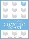 Coast to Coast - Frederic Raphael