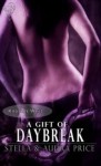 A Gift of Daybreak - Stella Price, Audra Price