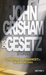 Das Gesetz - John Grisham, Bea Reiter