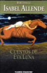 Cuentos de Eva Luna - Isabel Allende