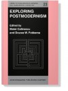 Exploring Postmodernism: Selected Papers Presented at a Workshop on Postmodernism at the Xith International Comparative Literature Congress, Paris, 20 24 August 1985 - Matei Călinescu, Douwe Wessel Fokkema