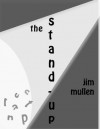 The Stand-Up - Jim Mullen