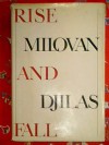 Rise and Fall - Milovan Djilas, John Fiske Loud