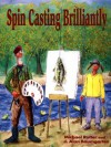 Spin Casting Brilliantly - J. Alan Baumgarten