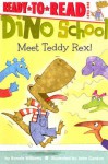 Dino School: Meet Teddy Rex! - Bonnie Williams, John Gordon