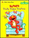 Elmo's Tricky Tongue Twisters (Sesame Street) - Sarah Albee