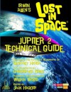 Lost in Space: Jupiter 2 Technical Guide - Christopher Krieg, William Wolod, Geoffrey Hardy, Jack Hagerty