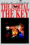 The Portal and the Key - Ann Brown