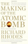 Making of the Atomic Bomb - Richard Rhodes