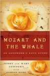 Mozart and the Whale: An Asperger's Love Story - Jerry Newport, Mary Newport, Johnny Dodd