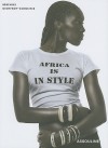 Africa Is in Style - Bérénice Geoffroy-Schneiter