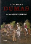 Towarzysze Jehudy - Aleksander Dumas (ojciec)