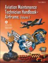 Aviation Maintenance Technician Handbook - Airframe, Volume 1 - Federal Aviation Administration