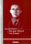 Bertolt Brecht, Der gute Mensch von Sezuan: Unterrichtsvorschläge und Kopiervorlagen - Fritz L. Hofmann, Bertolt Brecht