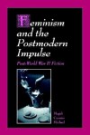 Feminism and the Postmodern Impulse - Magali Cornier Michael