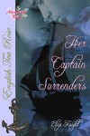 Her Captain Surrenders - Eliza Knight