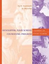 Developing Your School Counseling Program: A Handbook for Systemic Planning - Zark VanZandt, Jo Hayslip