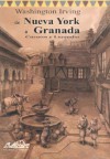 De Nueva York a Granada/ from New York to Granada: Cuentos Y Leyendas (Voces/ Clasicas) - Washington Irving