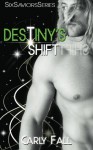 Destiny's Shift - Carly Fall, Allison Itterly