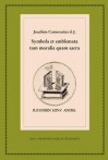 Joachim Camerarius D. J.: Symbola Et Emblemata Tam Moralia Quam Sacra: Die Handschriftlichen Embleme Von 1587 (Neudrucke Deutscher Literaturwerke) (Latin Edition) - Wolfgang Harms, Joachim Camerarius D. J.