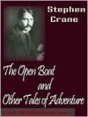 The Open Boat and Other Stories - Stephen Crane